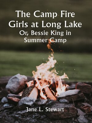 cover image of The Camp Fire Girls At Long Lake